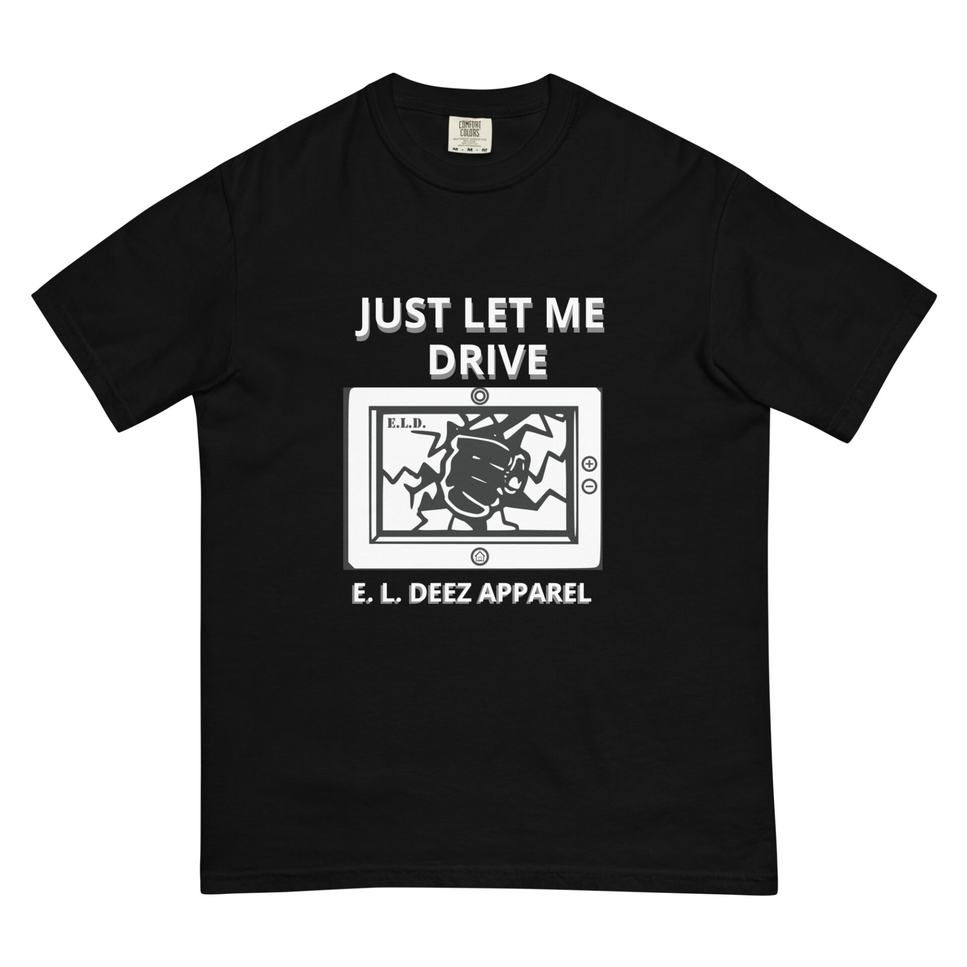 JUST LET ME DRIVE dyed heavyweight t shirt